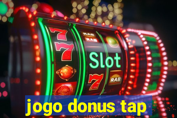 jogo donus tap